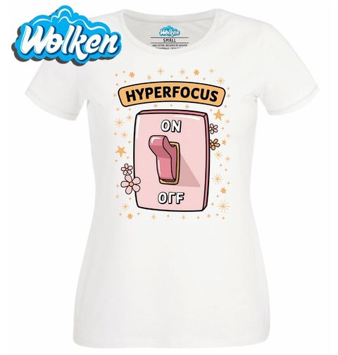Obrázek produktu Dámské tričko Hyperfocus Zapnuto Switch On