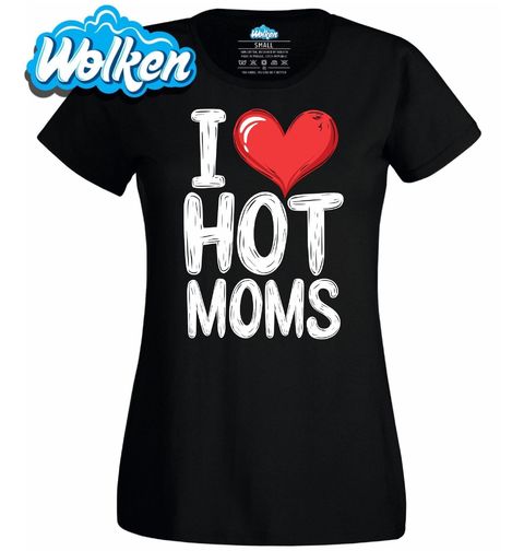 Obrázek produktu Dámské tričko Miluju žhavé maminy I Love Hot Moms