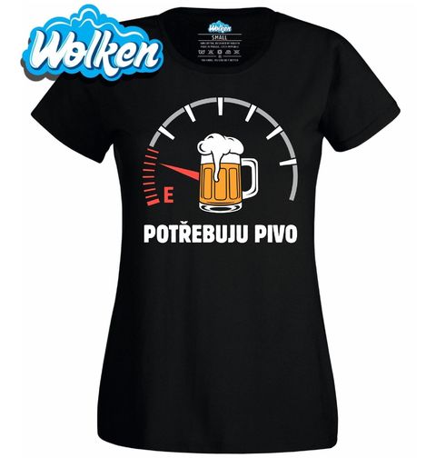 Obrázek produktu Dámské tričko Prázdná nádrž - Potřebuju pivo!
