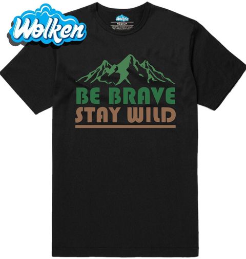 Obrázek produktu Pánské tričko Buď odvážný, zůstaň divoký Be Brave Stay Wild