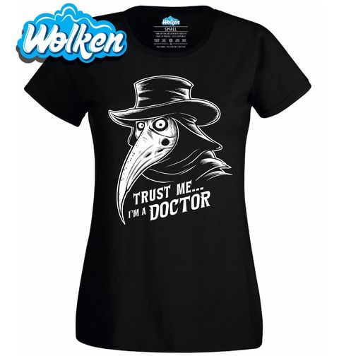 Obrázek produktu Dámské tričko Morový Doktor Plague Doctor Trust Me, I’m a Doctor