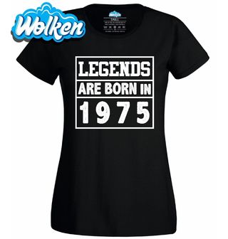 Dámské tričko Legendy se rodí 1975.jpg