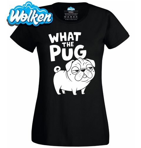Obrázek produktu Dámské tričko Pes Mops What The Pug
