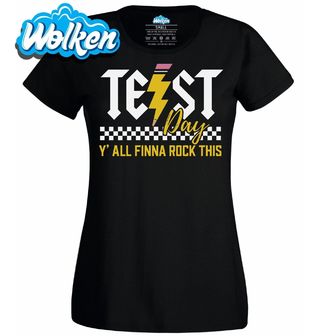 Dámské tričko Testový Den Y’all Finna Rock This.jpg