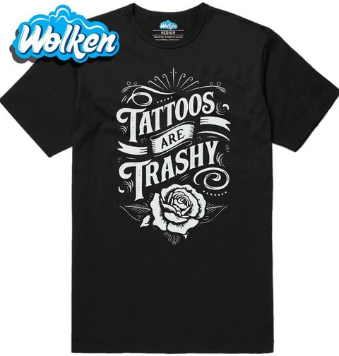 Obrázek produktu Pánské tričko Tetování je nevkusné Tattoos are trashy