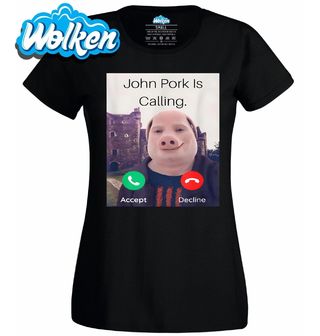 Dámské tričko John Pork Is Calling.jpg