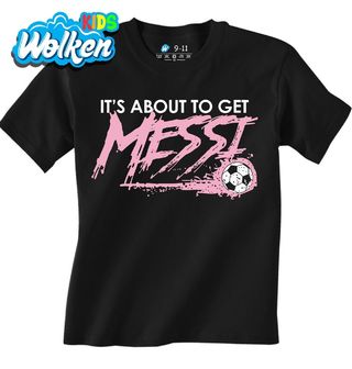 Dětské tričko It's About To Get Messi.jpg