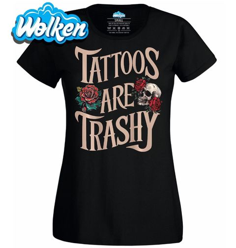 Obrázek produktu Dámské tričko Nevkusně Potetovanej Tattoos are trashy