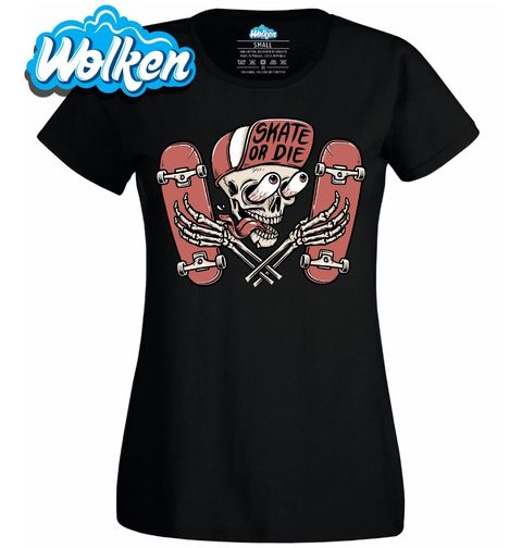Obrázek produktu Dámské tričko Skate nebo Smrt Skate or Die