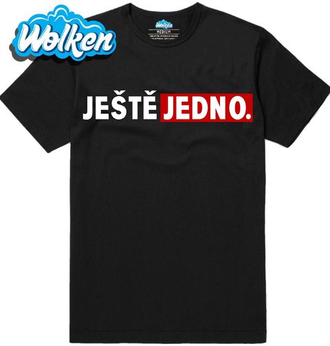 Obrázek produktu Pánské tričko JEŠTĚ JEDNO.