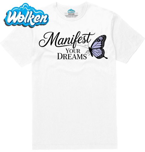 Obrázek produktu Pánské tričko Manifestuj Své Sny Manifest Your Dreams