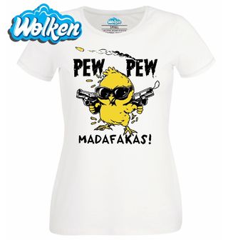 Dámské tričko  Drsné Káčátko Pew Pew Madafakas!.jpg