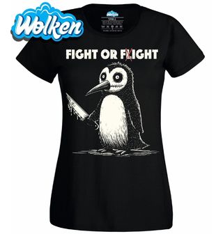 Dámské tričko Tučňák Nelítostný Zabiják Fight or Flight.jpg