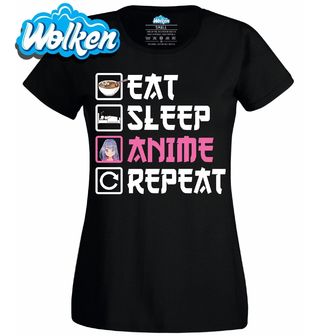 Dámské tričko Jez Spi Posiluj Anime Eat Sleep Anime Repeat.jpg