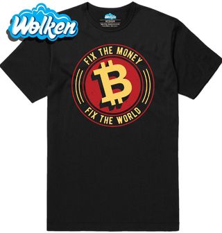 Pánské tričko Bitcoin Revoluce Fix the Money, Fix the World.jpg