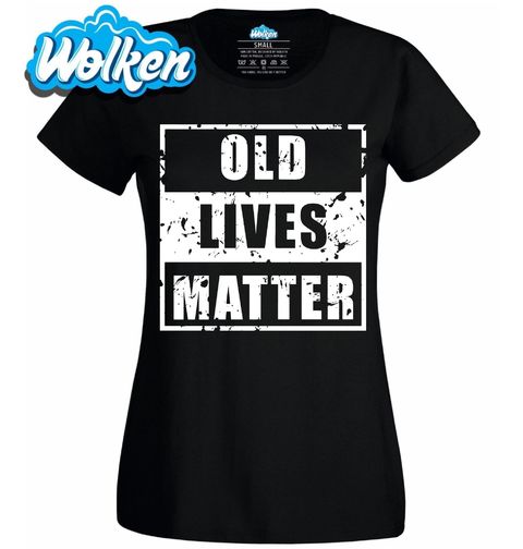 Obrázek produktu Dámské tričko Na životech seniorů záleží Old Lives Matter