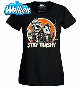 Dámské tričko Pankáči Mýval a Vačice Stay Trashy.jpg
