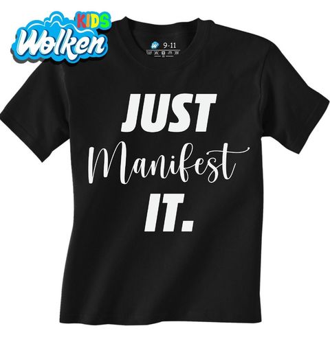Obrázek produktu Dětské tričko Manifestuj to Just Manifest It.