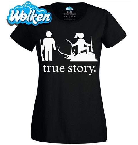 Obrázek produktu Dámské tričko Myslivcova Žena True Story