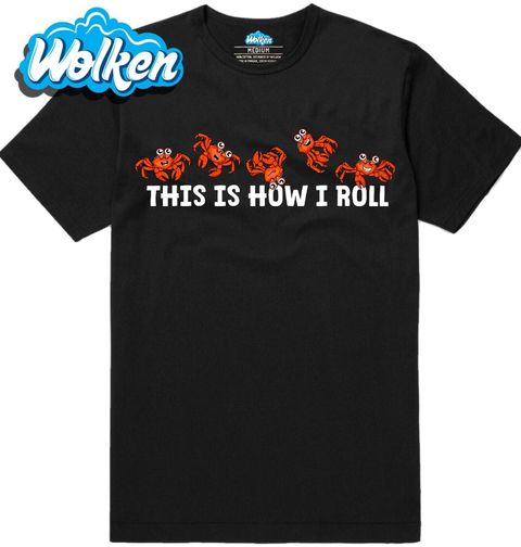 Obrázek produktu Pánské tričko Krabí Kotoul This Is How I Roll