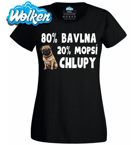 Obrázek produktu Dámské tričko 80 % Bavlna, 20 % Mopsí Chlupy