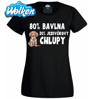 Dámské tričko 80 % Bavlna, 20 % Jezevčíkovy Chlupy.jpg