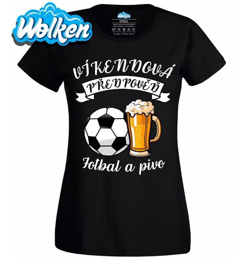 Obrázek produktu Dámské tričko Víkendová předpověď: Fotbal a Pivo