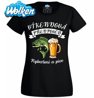 Dámské tričko Víkendová předpověď_ Rybaření a Pivo.jpg