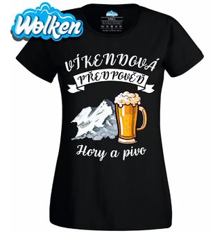 Dámské tričko Víkendová předpověď_ Hory a Pivo.jpg