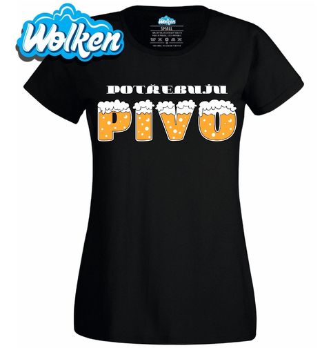 Obrázek produktu Dámské tričko Potřebuju Pivo s Pěnou
