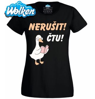 Dámské tričko Husa Čtenářka Nerušit, čtu!.jpg