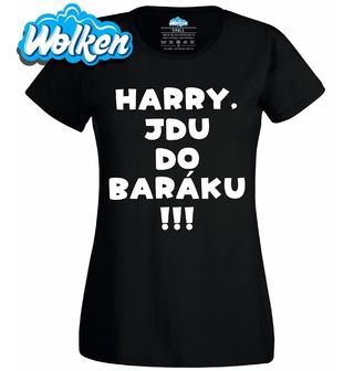 Dámské tričko Harry, jdu do baráku! Sám doma.jpg
