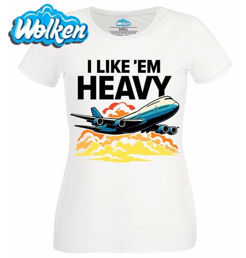 Obrázek produktu Dámské tričko Mám rád těžká letadla I like 'em heavy