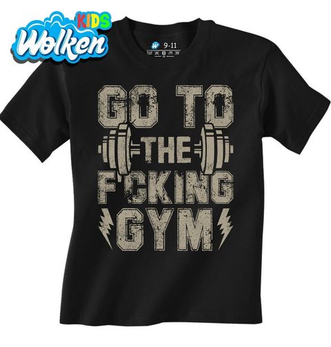 Obrázek produktu Dětské tričko Běž Posilovat Go to the Fucking Gym