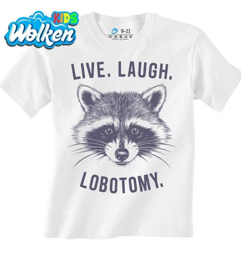 Obrázek produktu Dětské tričko Mýval Live Laugh Lobotomy