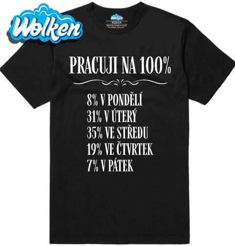 Obrázek produktu Pánské tričko Pracuji na 100 %