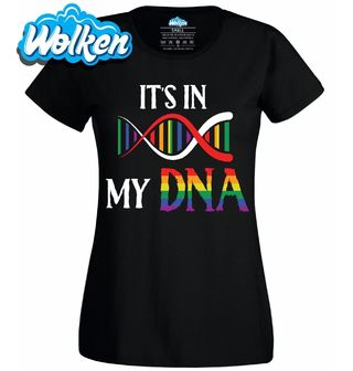 Dámské tričko LGBT v mém DNA It's In My DNA.jpg
