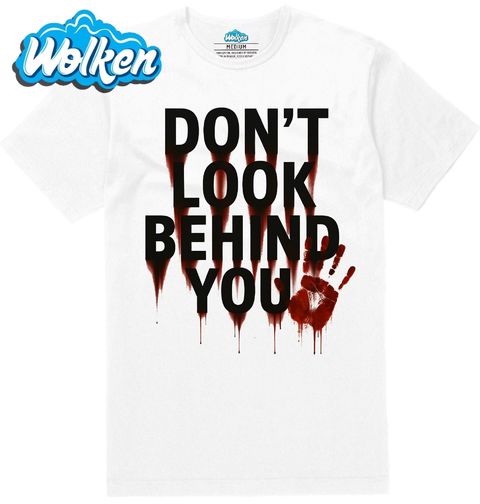 Obrázek produktu Pánské tričko Neohlížej Se Don’t Look Behind You
