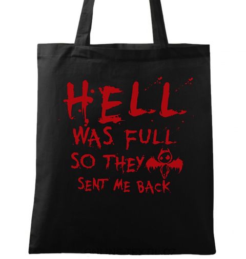 Obrázek produktu Bavlněná taška V pekle bylo plno, tak mě poslali zpátky