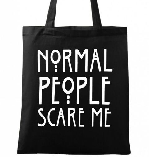 Obrázek produktu Bavlněná taška Normální lidé mě děsí "Normal People Scare Me"