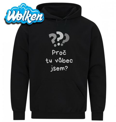 Obrázek produktu Pánská mikina Introvert Proč tu vůbec jsem?
