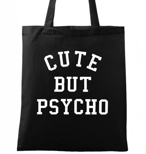 Obrázek produktu Bavlněná taška Cute but psycho "Roztomilá, ale Psycho"