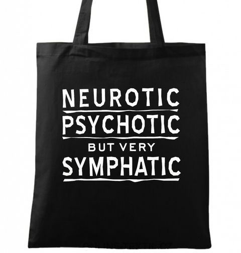 Obrázek produktu Bavlněná taška Neurotický, psychotický, ale velmi sympatický!
