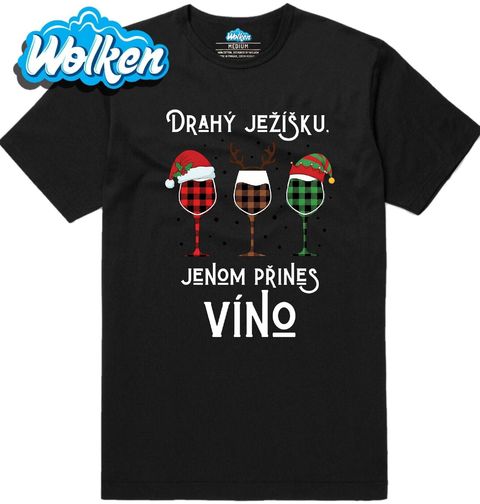 Obrázek produktu Pánské tričko Drahý Ježíšku, jenom přines víno