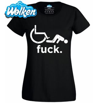Dámské tričko Amatérský Vozíčkář Fuck.jpg