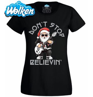 Dámské tričko Rockový Santa Nepřestávej věřit.jpg