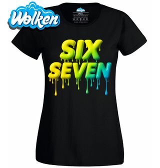 Dámské tričko Rozteklý Meme 67 Six Seven.jpg