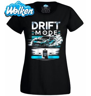 Dámské tričko Driftující Režim Aktivován Drift Mode On.jpg