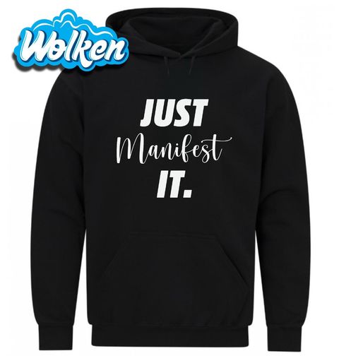 Obrázek produktu Pánská mikina Manifestuj to Just Manifest It.