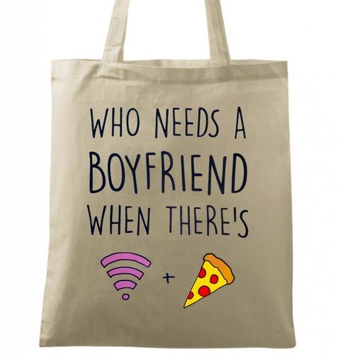Obrázek produktu Bavlněná taška "Kdo potřebuje kluka, když máme wifi a pizzu"